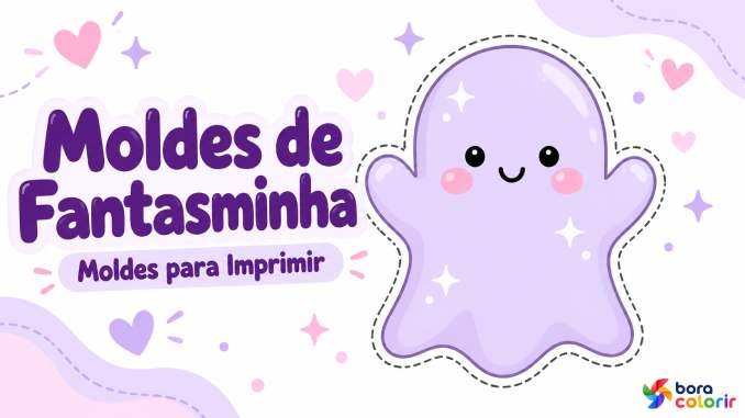 Moldes de Fantasminha para Imprimir